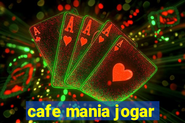 cafe mania jogar